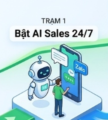 Trạm 1: Bật AI Sales 24/7