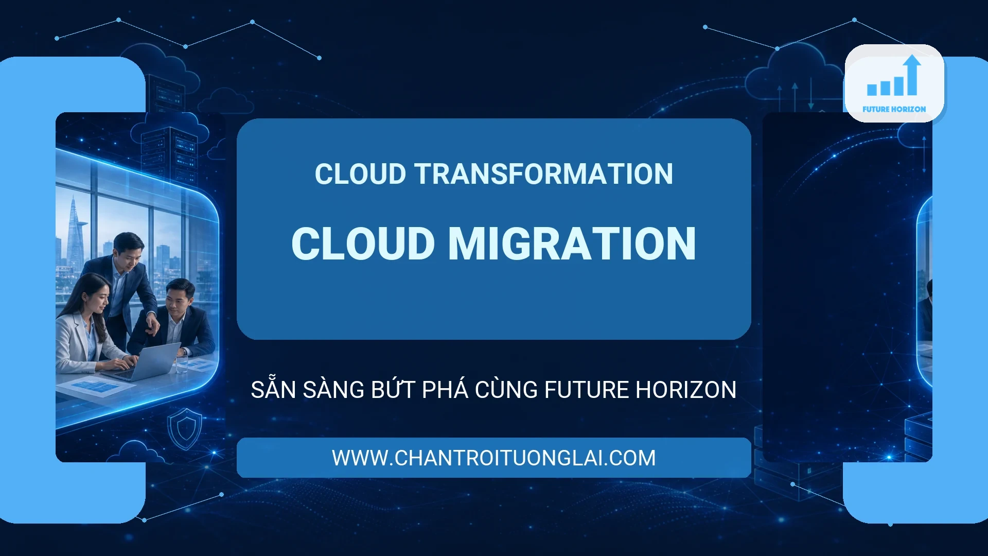 Ảnh bìa dịch vụ Cloud Migration (Lên đám mây)