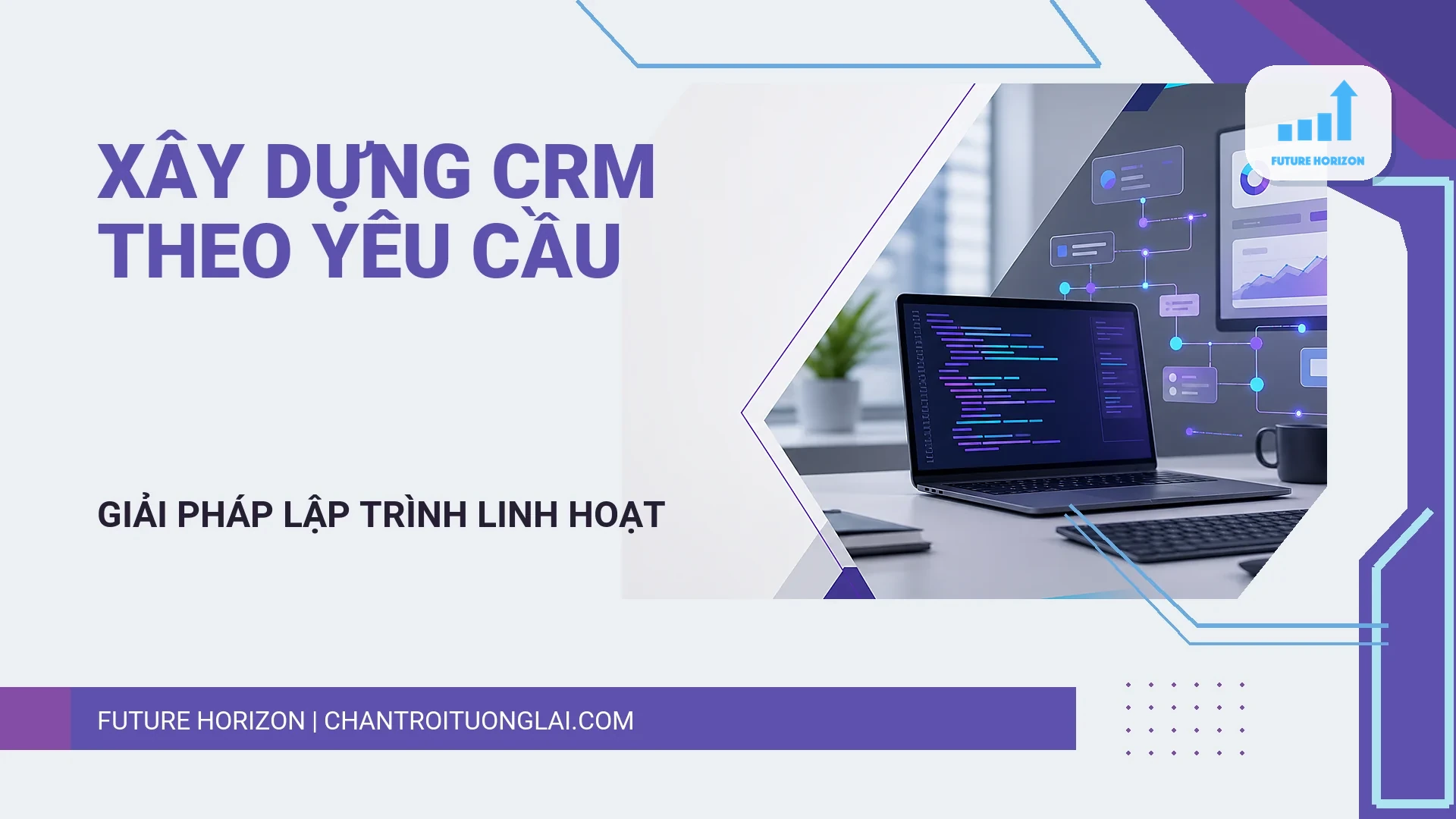 xay dung crm theo yeu cau cover - Xây dựng CRM theo yêu cầu 1 Ảnh bìa dịch vụ Xây dựng CRM theo yêu cầu