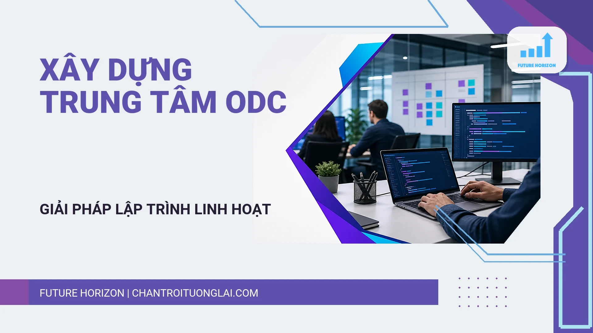 xay dung trung tam odc offshore cover - Xây dựng trung tâm ODC (Offshore) 1 Ảnh bìa dịch vụ Xây dựng trung tâm ODC (Offshore)