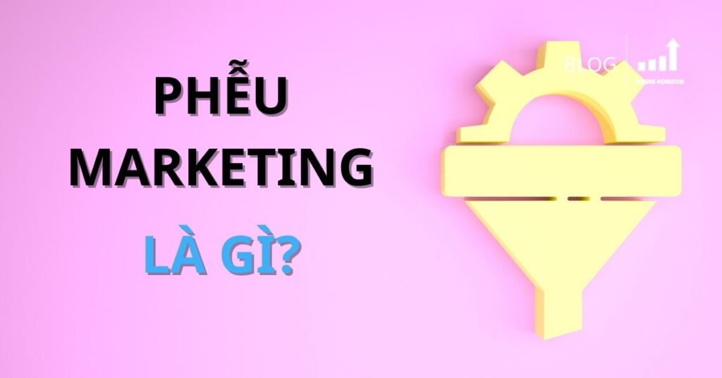 What is a marketing funnel? Steps to building an effective marketing funnel