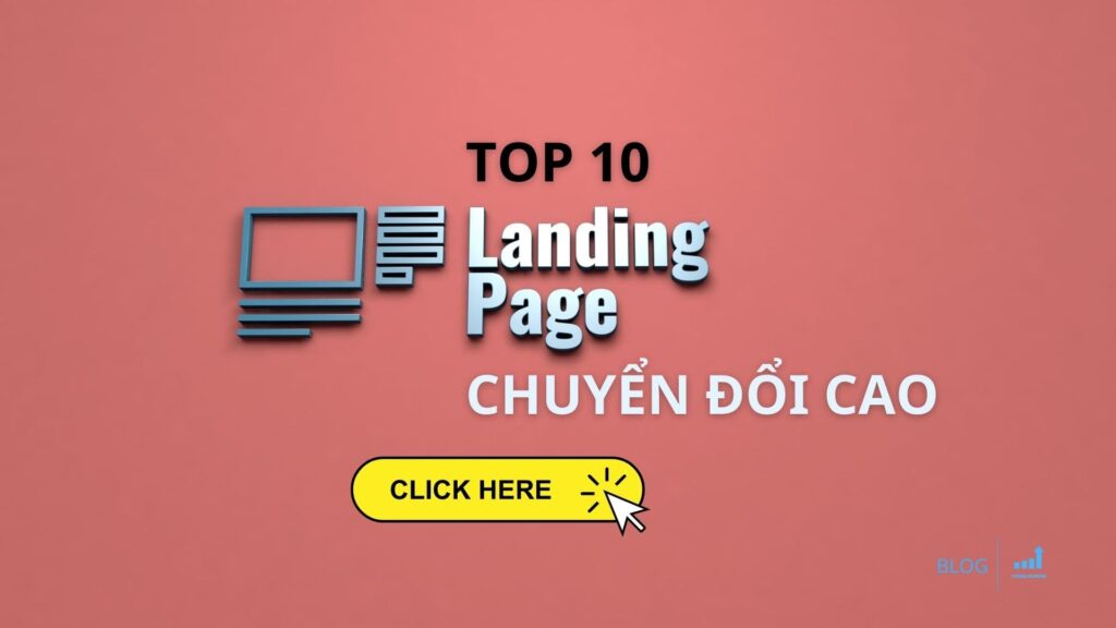 Top 10 mẫu landing page có tỷ lệ chuyển đổi cao