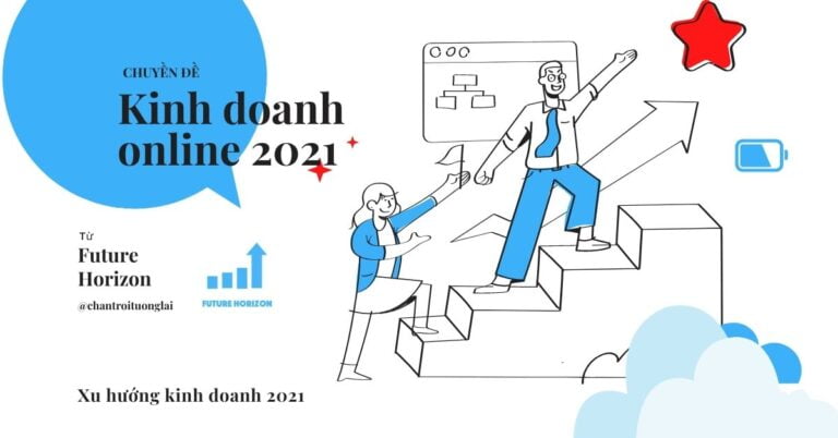 Kinh doanh online 2021: Kinh nghiệm xương máu chia sẻ từ thực tế của đội ngũ kinh doanh tại FHC