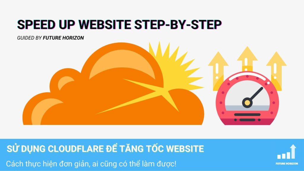 Instructions for Using Cloudflare to speed up your website (Updated version 2021-2022)