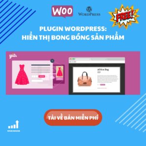 Plugin: "Bong bóng" hiển thị nổi bật cho sản phẩm Woocommerce (Bản miễn phí)