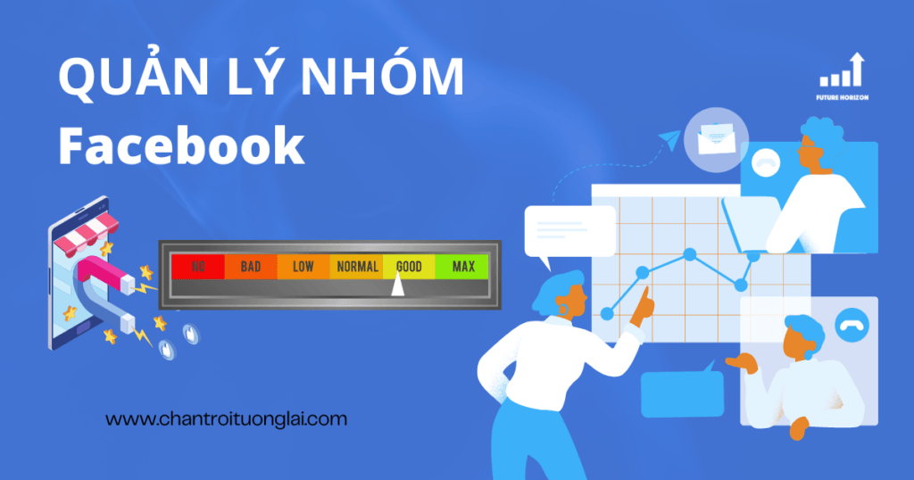 Bí quyết quản lý nhóm Facebook hiệu quả cho doanh nghiệp