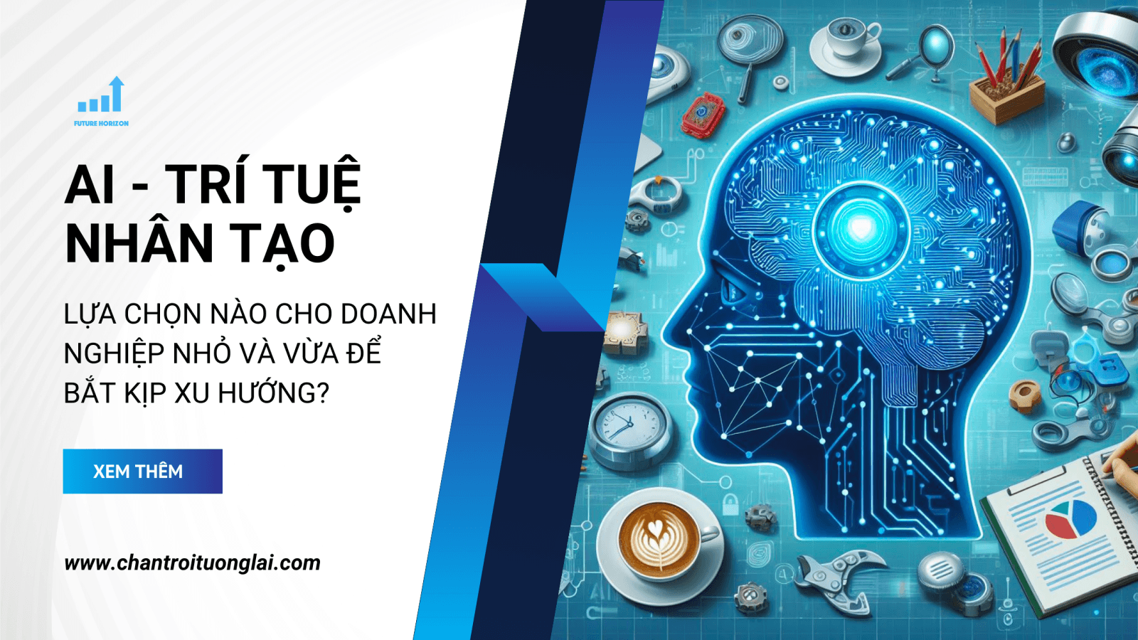 ai lua chon nao cho doanh nghiep nho va vua de bat kip xu huong - AI - LỰA CHỌN NÀO CHO DOANH NGHIỆP NHỎ VÀ VỪA ĐỂ BẮT KỊP XU HƯỚNG? 1