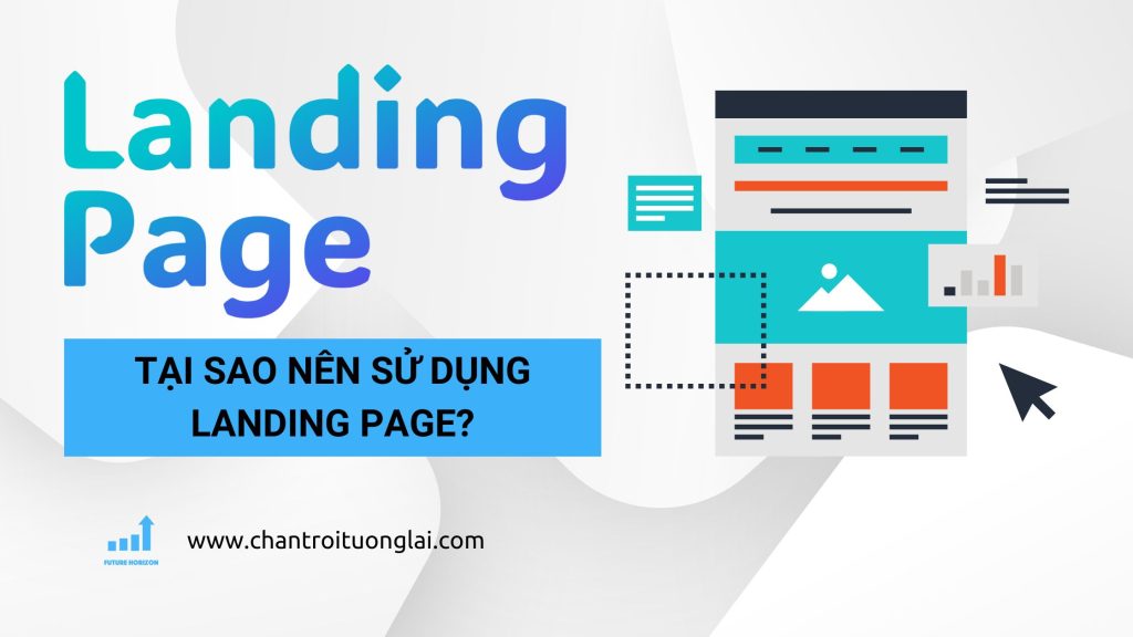 Tại sao nên sử dụng Landing Page?