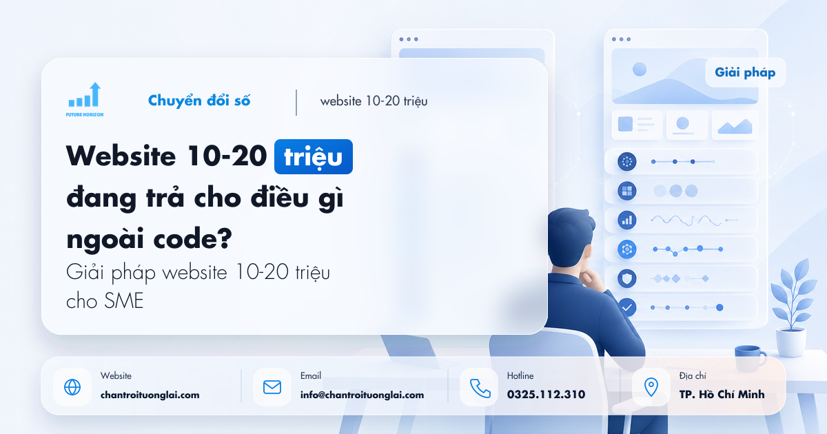 Hai báo giá website cùng số trang nhưng chênh 10-20 triệu: SME đang trả cho điều gì?