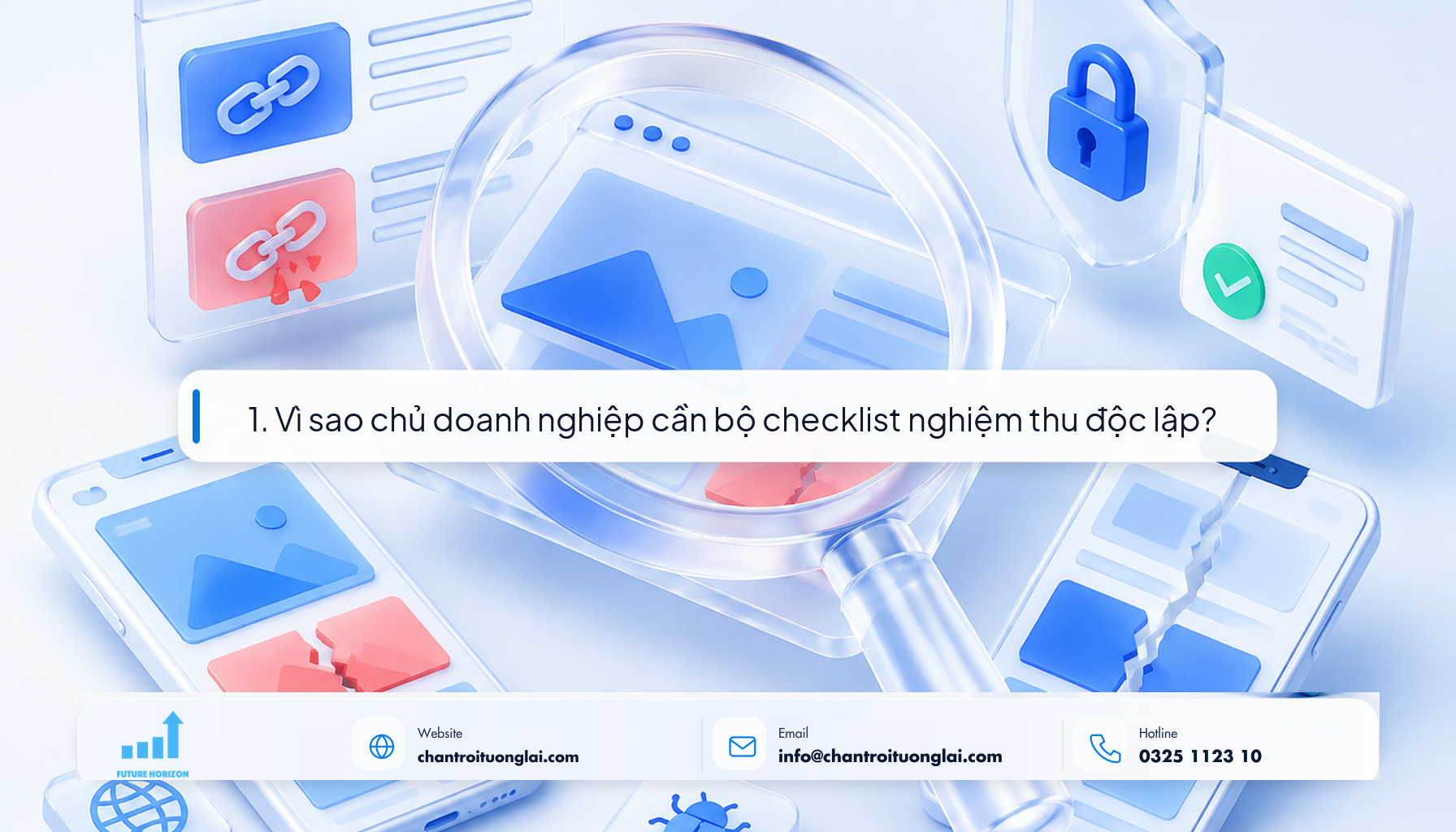 1. Vì sao chủ doanh nghiệp cần bộ checklist nghiệm thu độc lập? Minh họa vì sao chủ doanh nghiệp cần bộ checklist nghiệm thu độc lập theo phong cách Fluent 2.5D