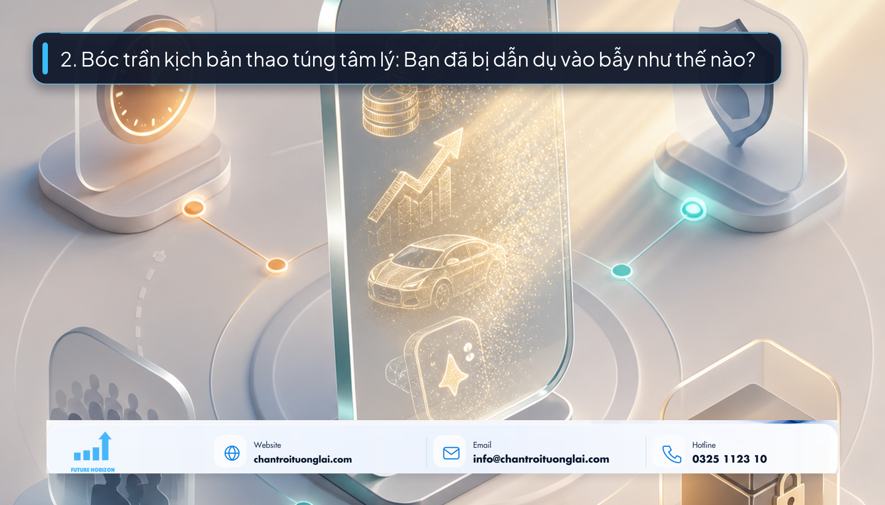 2. Bóc trần kịch bản thao túng tâm lý: Bạn đã bị dẫn dụ vào bẫy như thế nào?