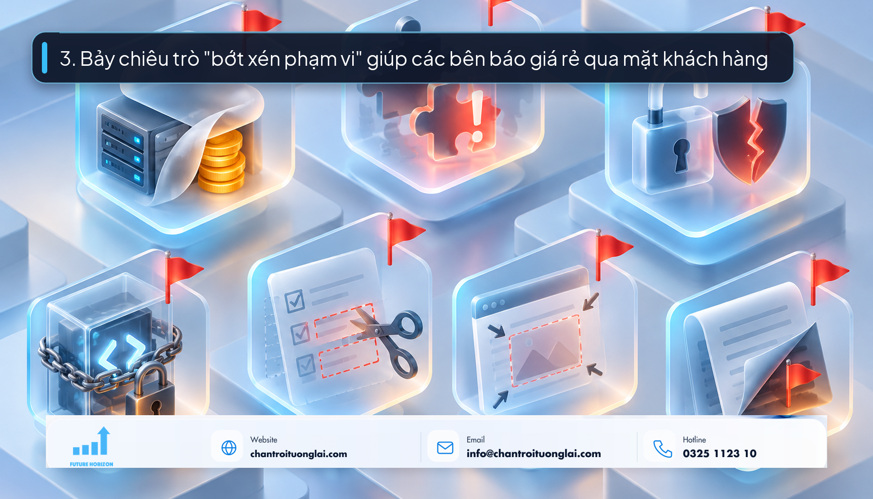 3. Bảy chiêu trò "bớt xén phạm vi" giúp các bên báo giá rẻ qua mặt khách hàng Minh họa 7 chiêu trò bớt xén phạm vi kỹ thuật trong hợp đồng thiết kế web phong cách Fluent 2.5D