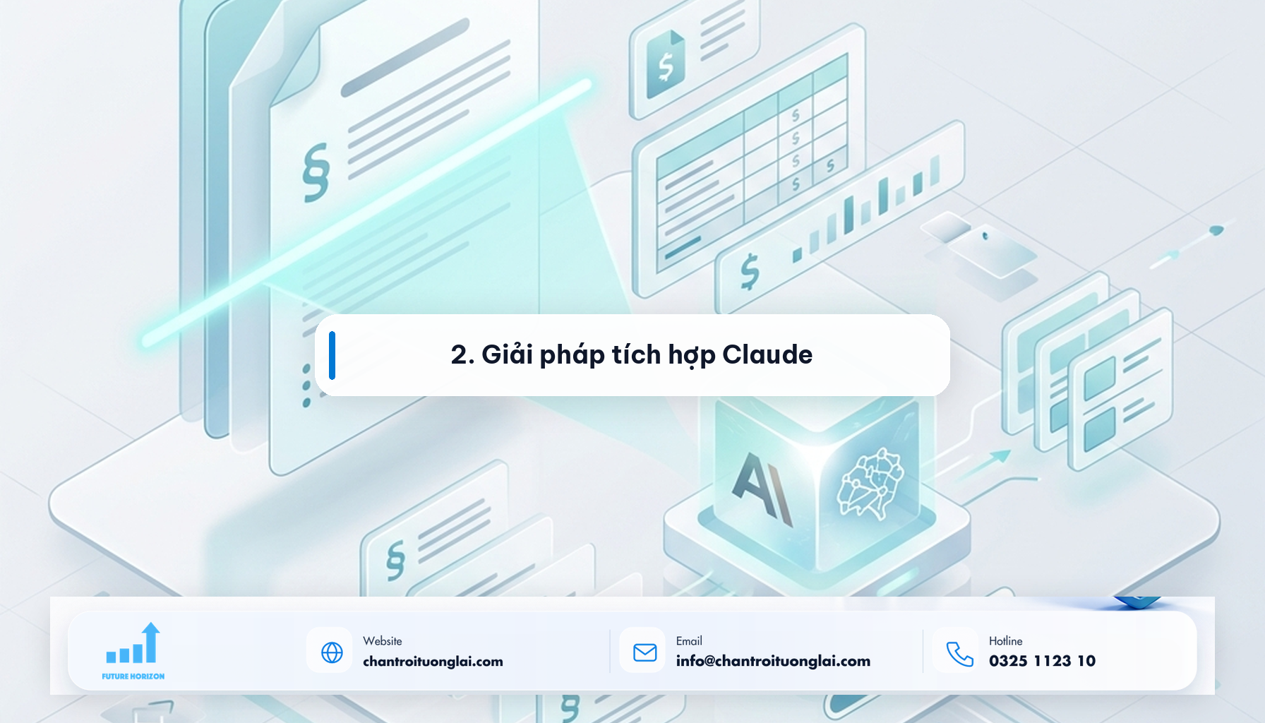 Minh họa 2. Giải pháp tích hợp Claude theo phong cách Fluent 2.5D