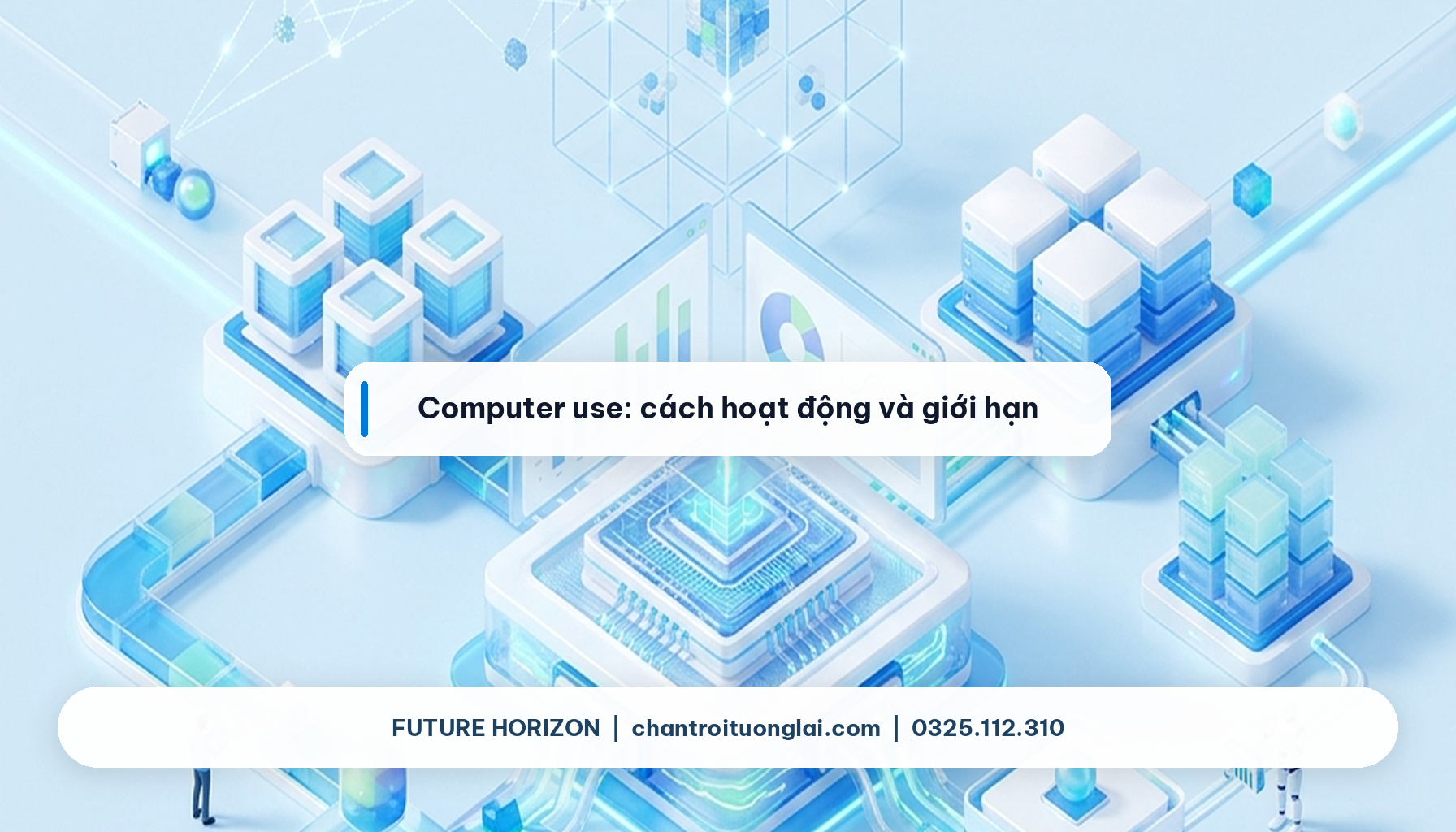 Computer use: cách hoạt động và giới hạn Minh họa Computer use: cách hoạt động và giới hạn theo phong cách Fluent 2.5D