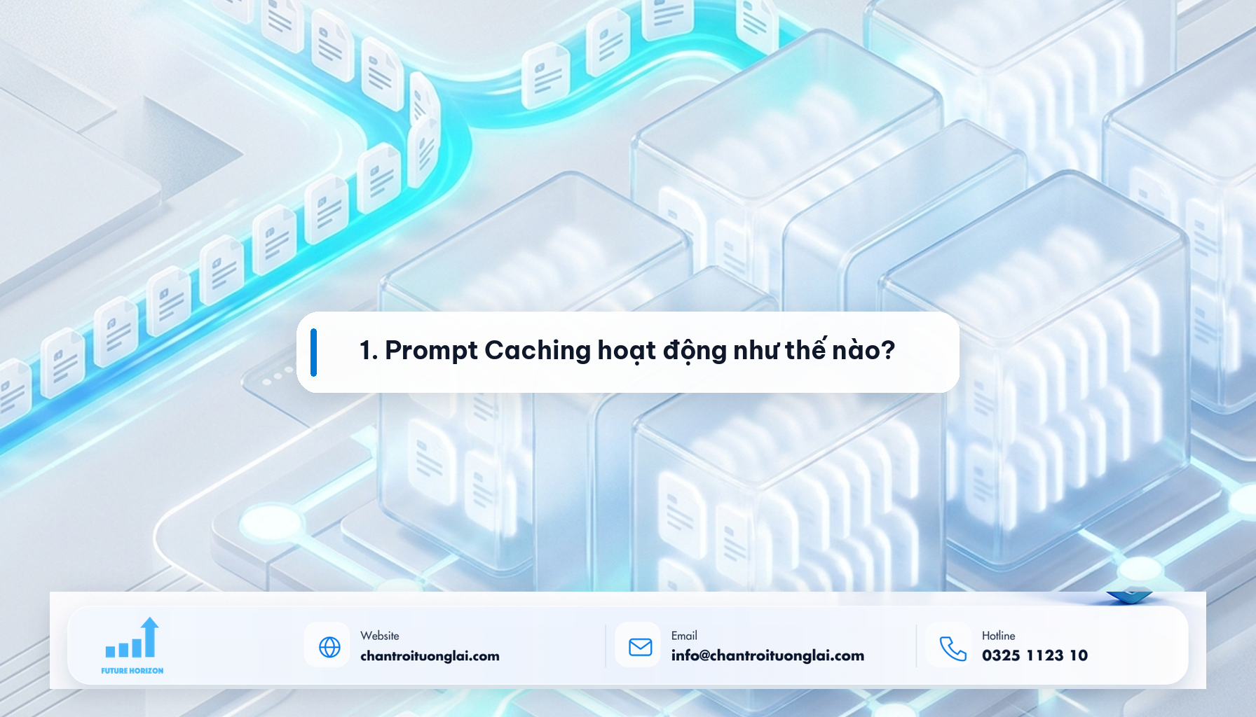 1. Prompt Caching hoạt động như thế nào? Minh họa 1. Prompt Caching hoạt động như thế nào? theo phong cách Fluent 2.5D